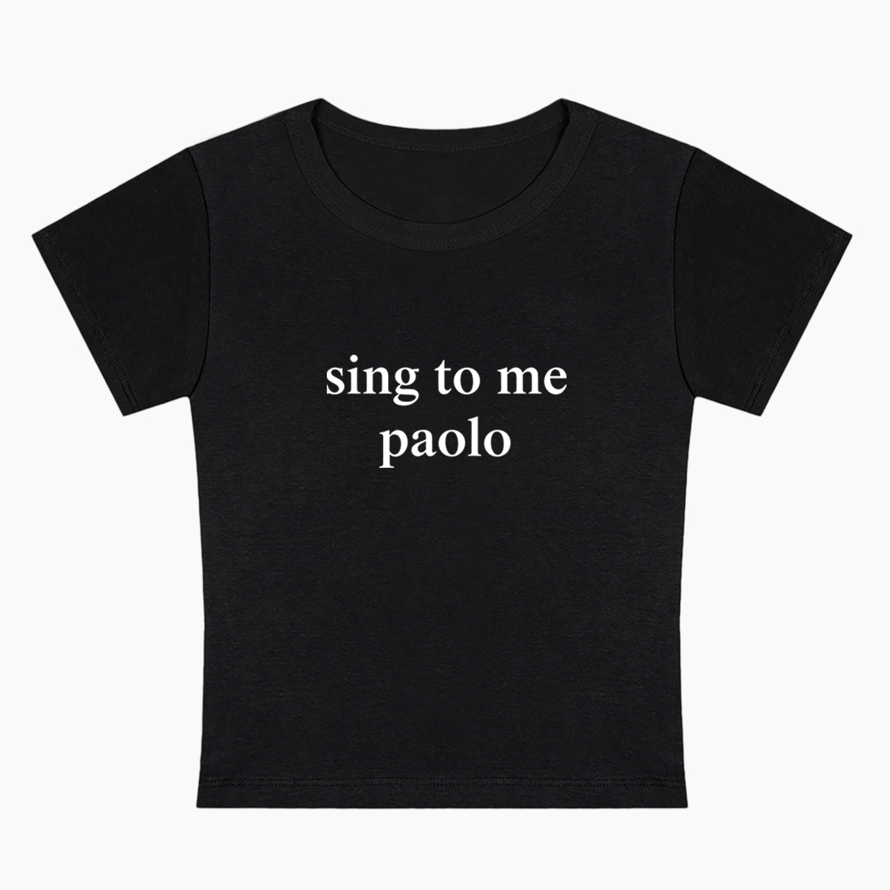 Funny Sing To Me Baby Tee