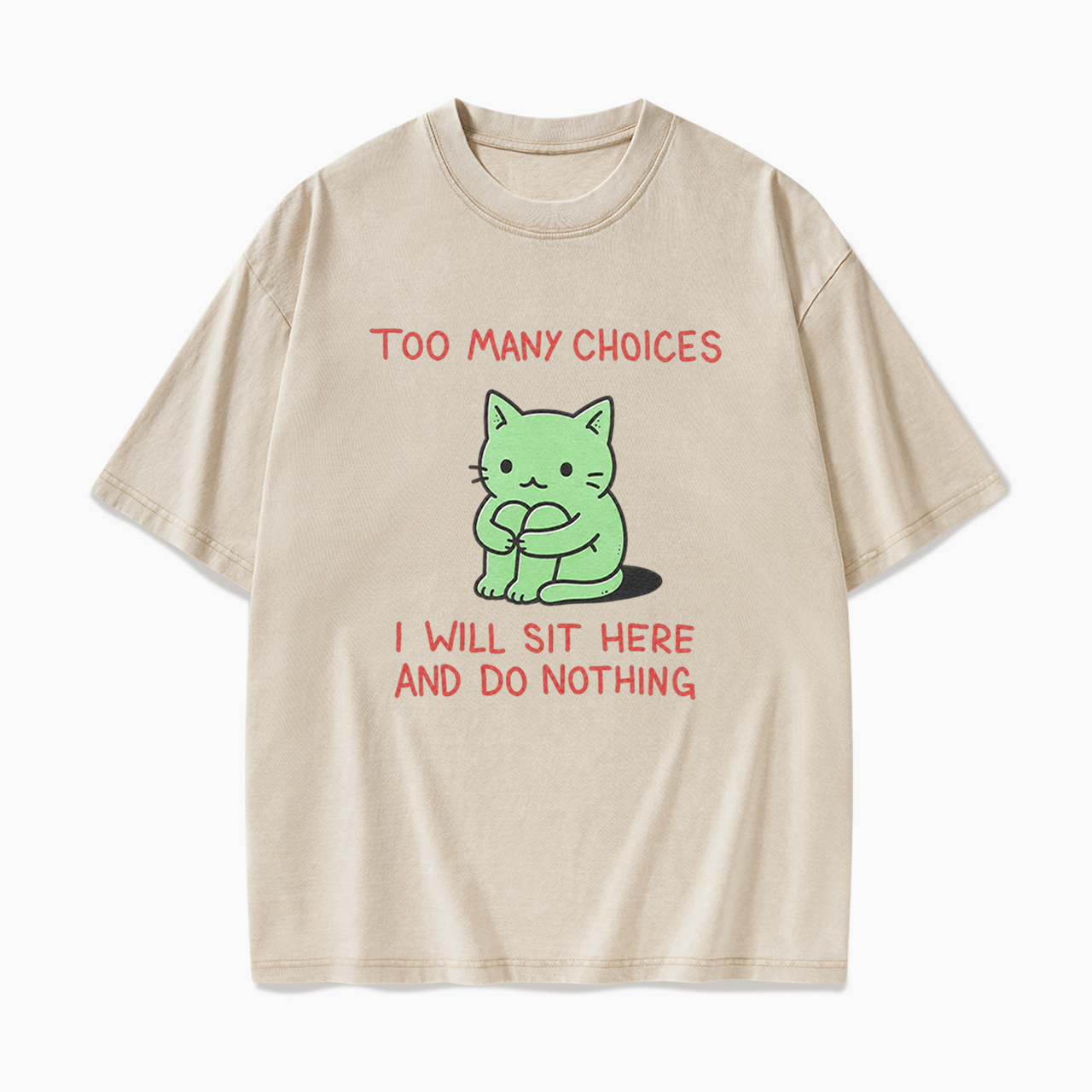 Too Many Choices Washed Tees