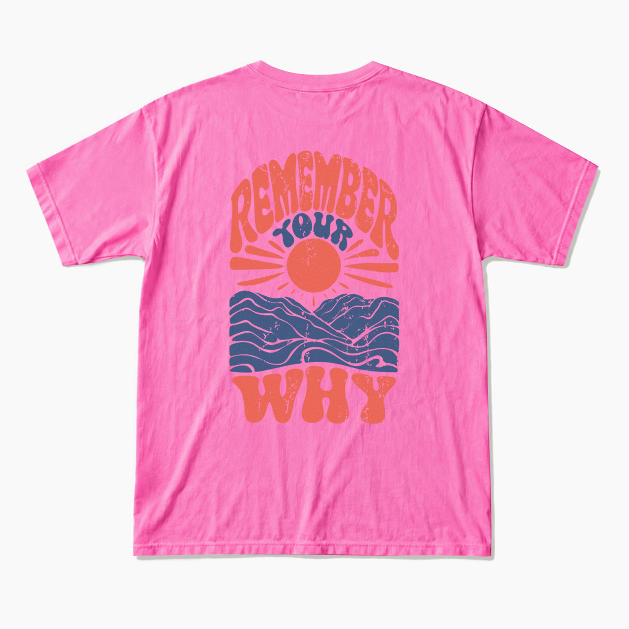 Remember Your Why Back Design T Shirts