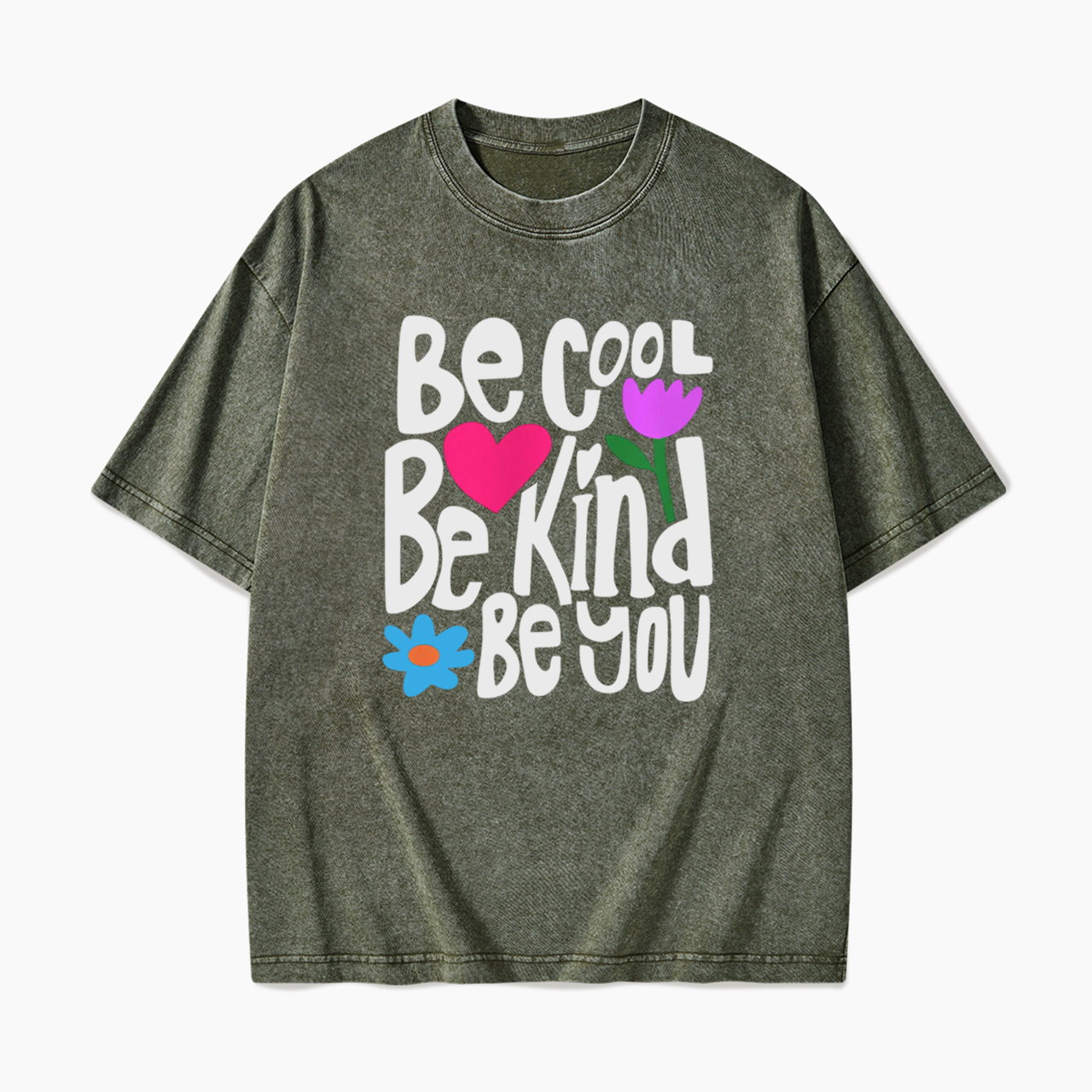 Be Cool Be Kind Be You Washed Tees