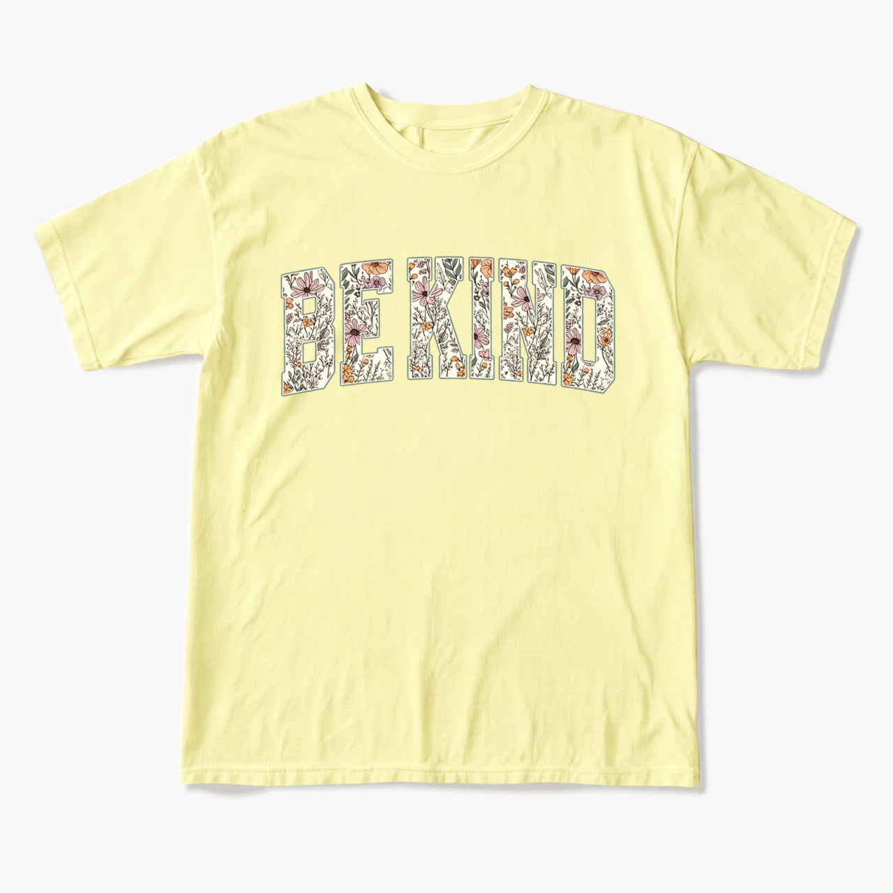 Floral Be Kind T Shirts