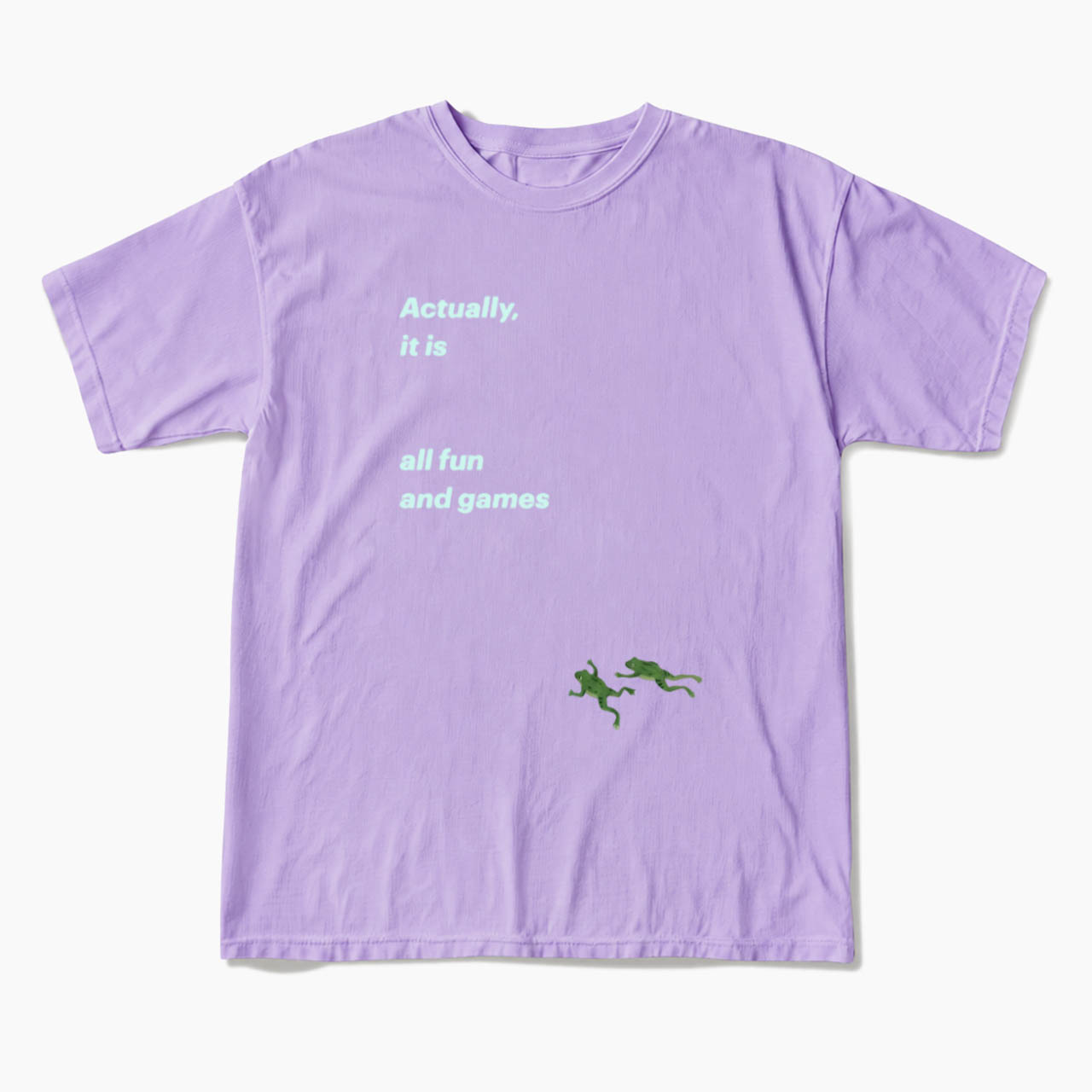 Actually it is all fun and games T Shirts