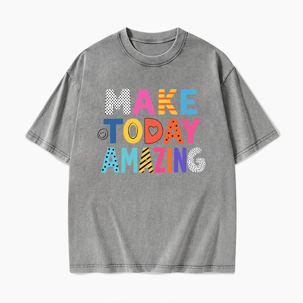 Make Today Amazing Washed Tees