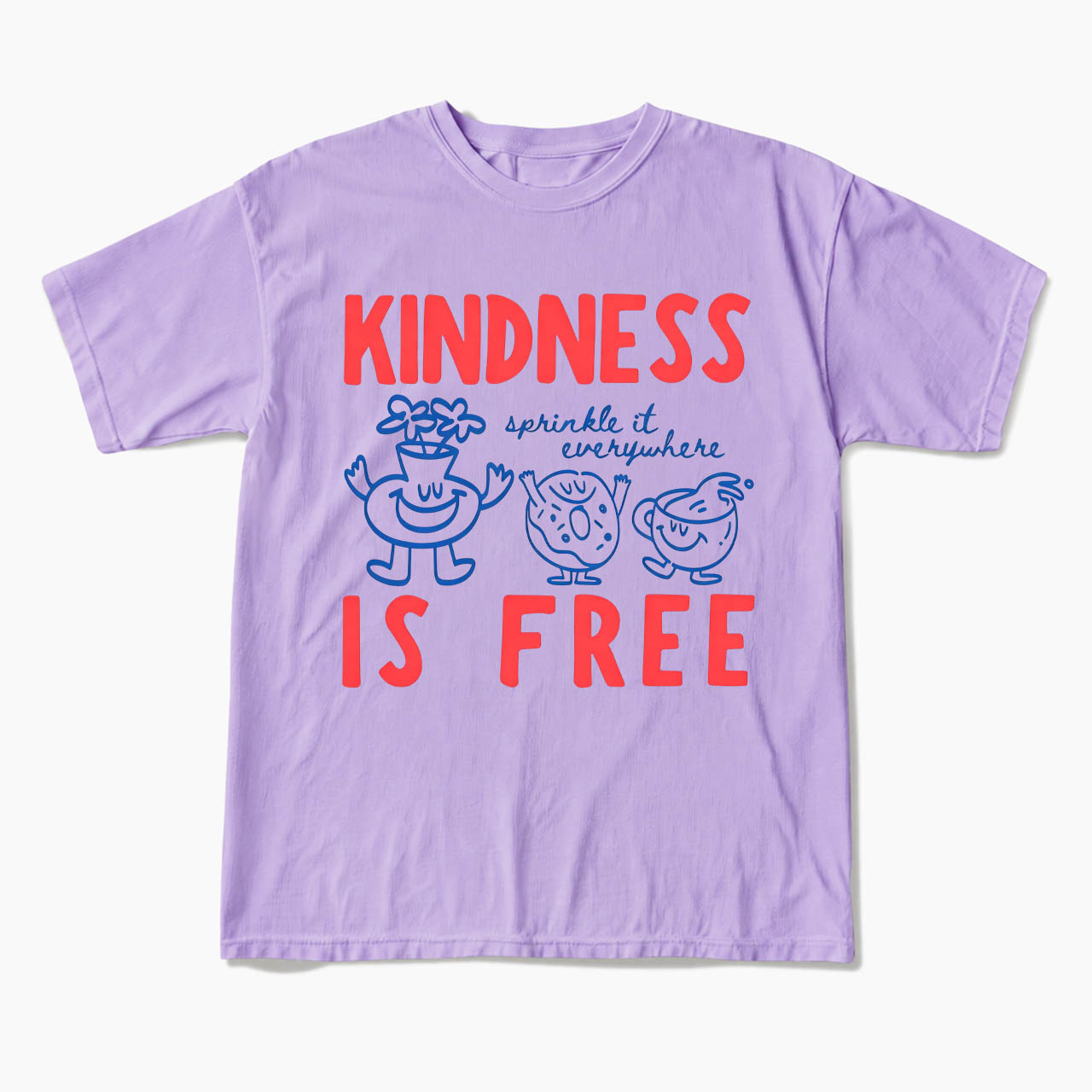 Kindness Is Free T Shirts