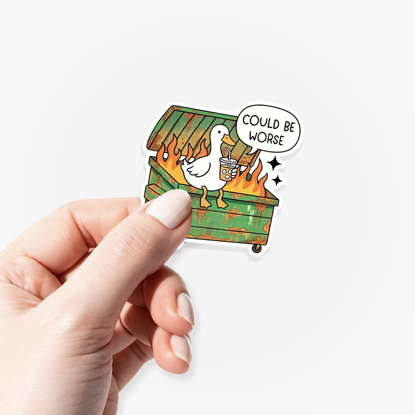 Could Be Worse Dumpster Goose Sticker Jellypine