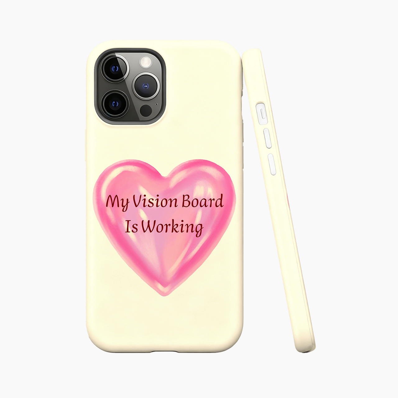 My Vision Board Is Working Phone Case