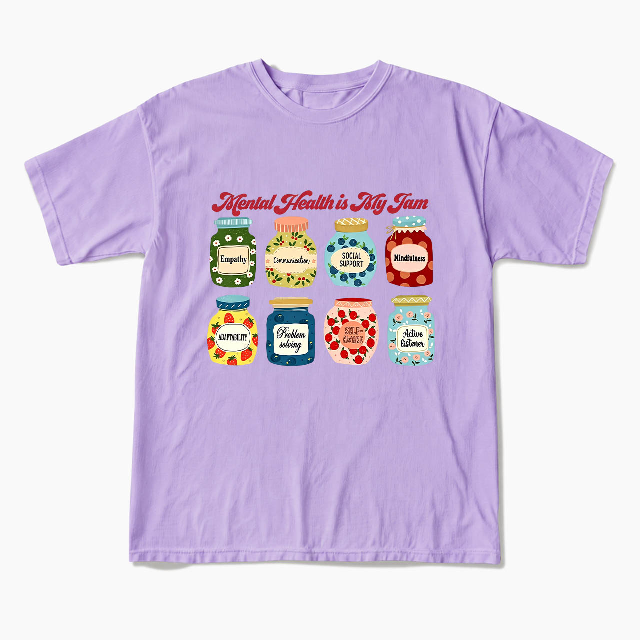 Mental Health Is My Jam Motivational T Shirts