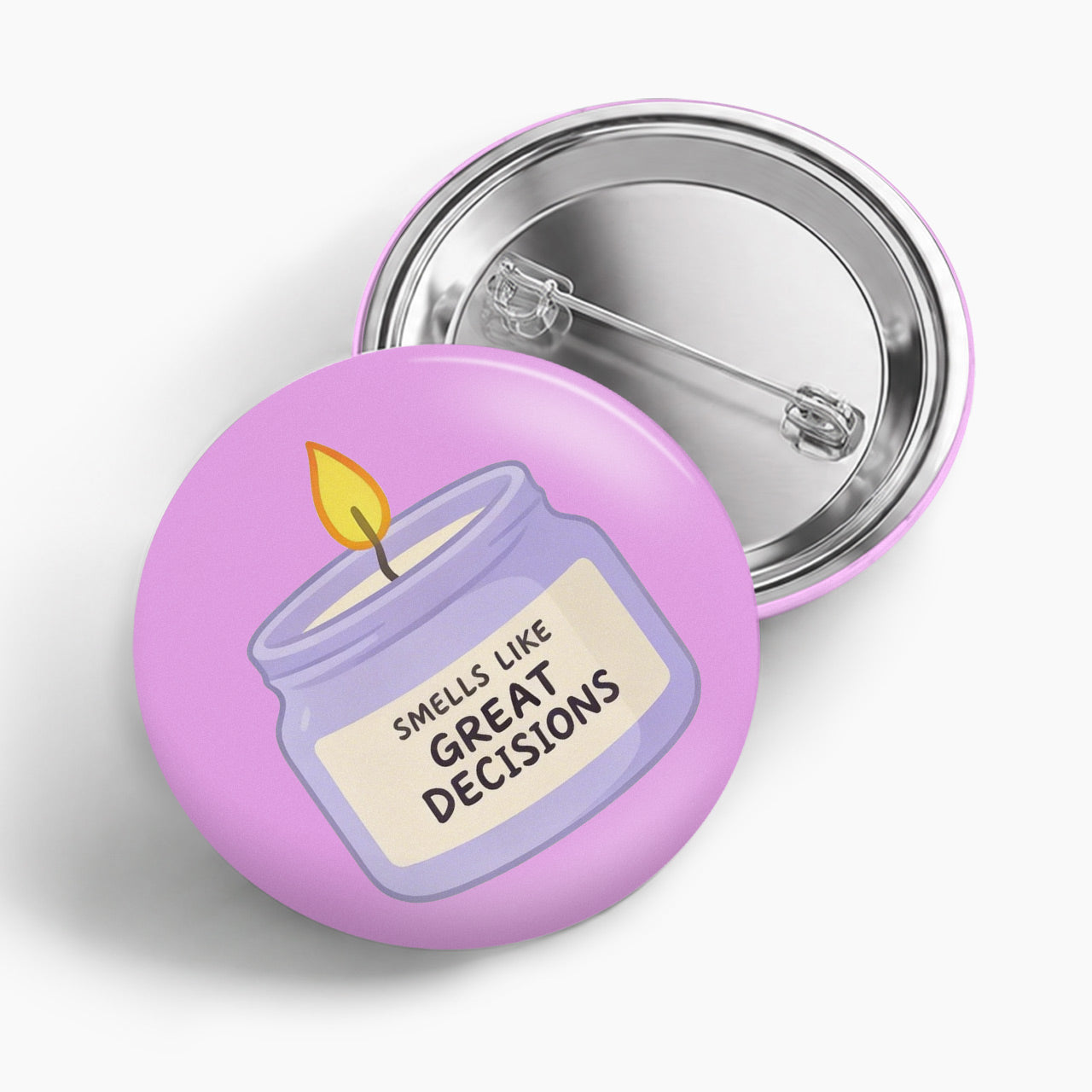 Smells Like Great Decisions Candle Pin Badge Jellypine