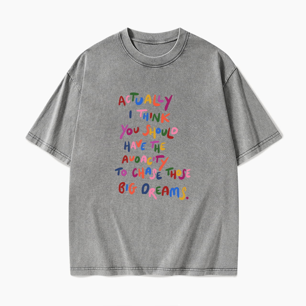 Chase Those Big Dreams Washed Tees