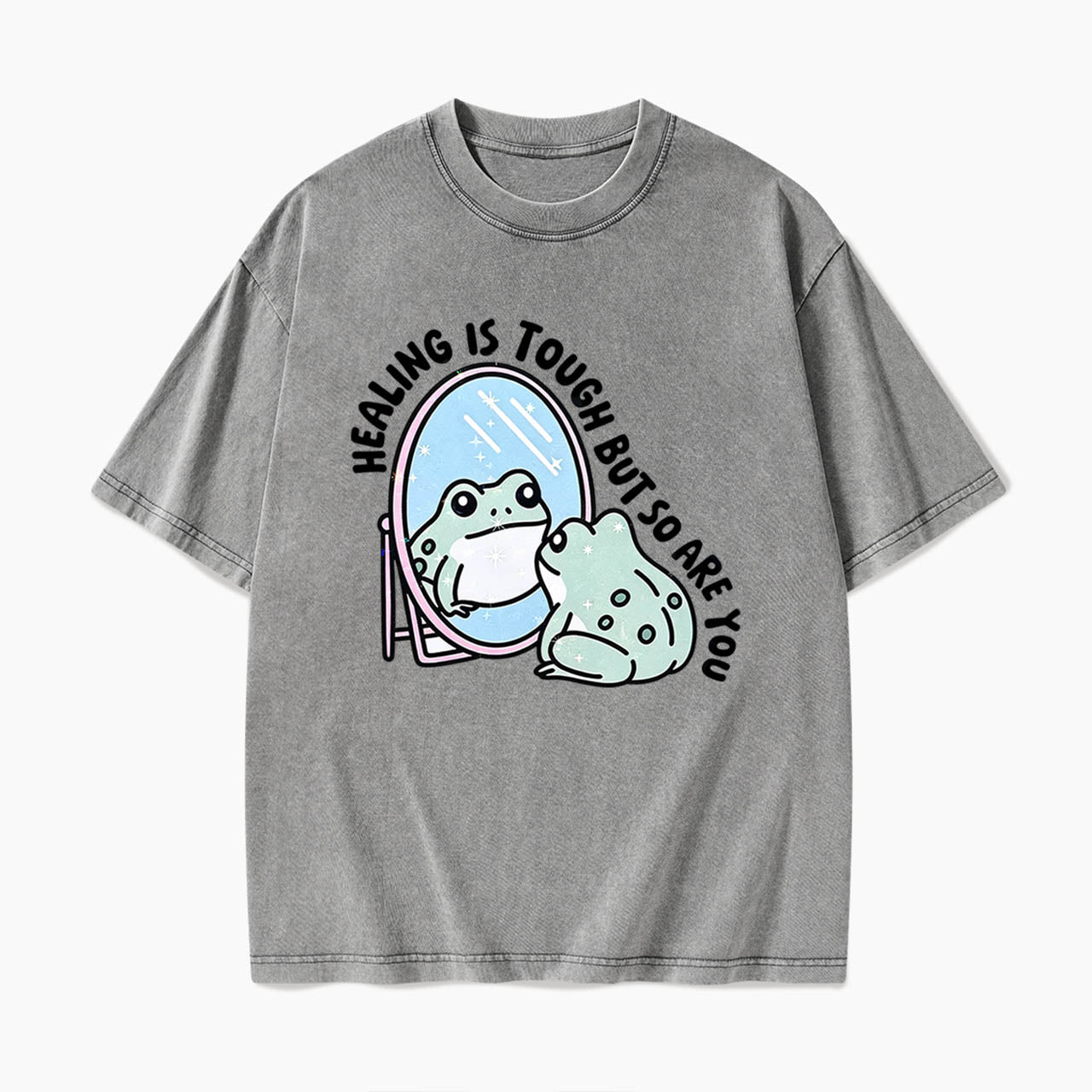 Healing is Tough But So Are You Washed Tees