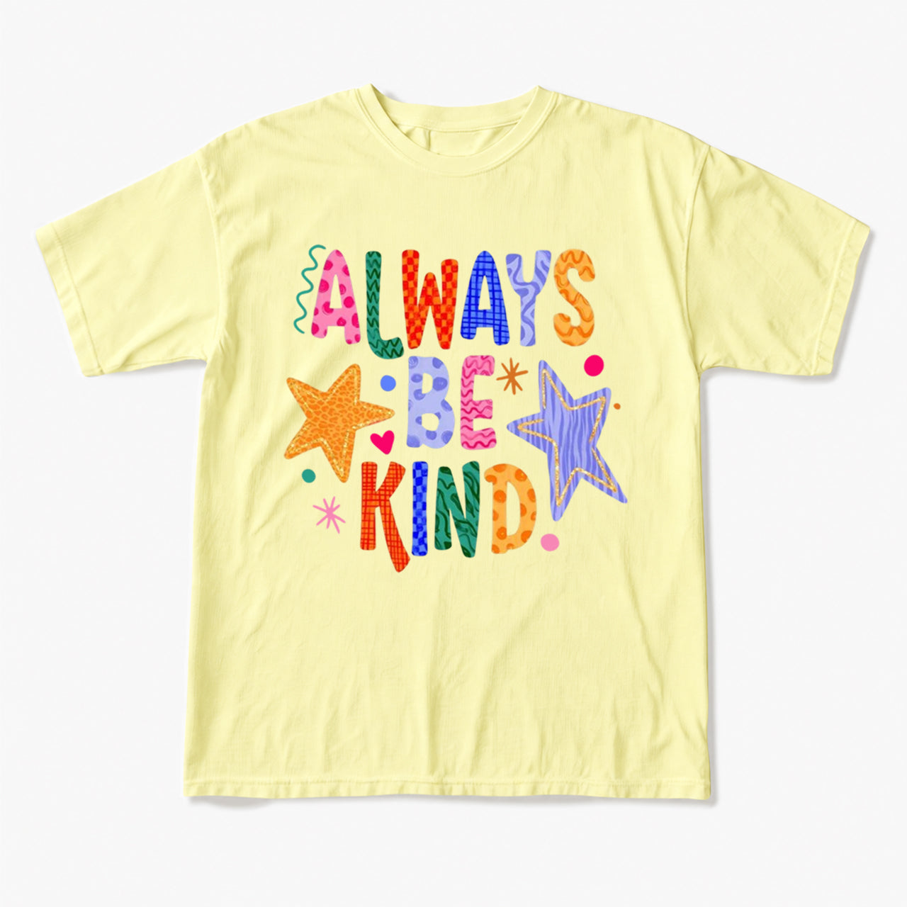 Always Be Kind T Shirts