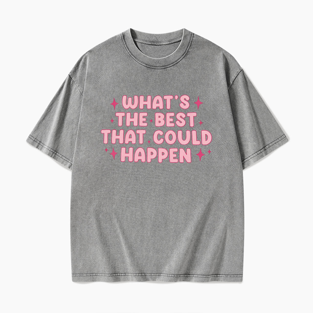 What is the Best That Could Happen Washed Tees