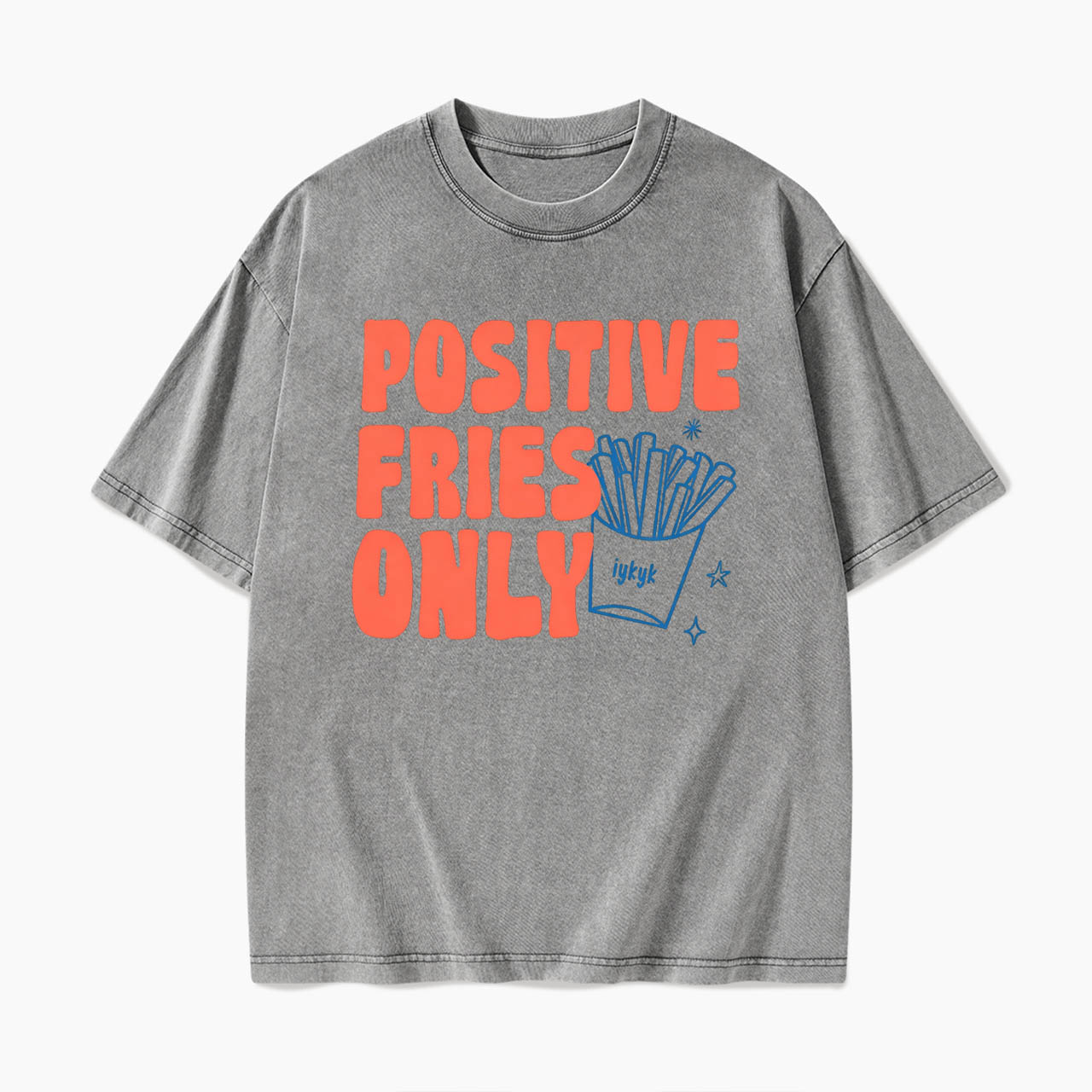 Positive Fries Only Transfer Day Washed Tees