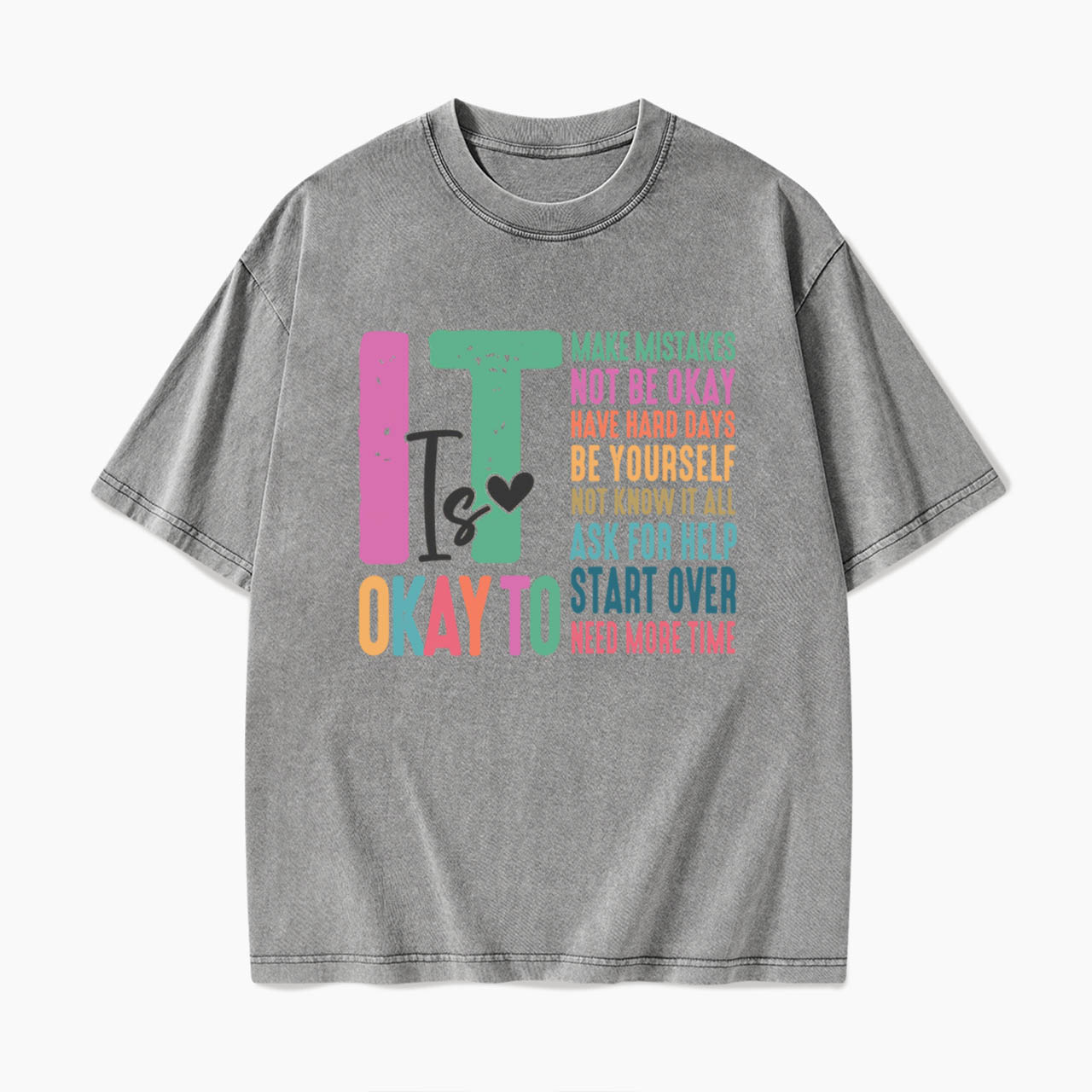 It is Okay To Make Some Mistakes Washed Tees