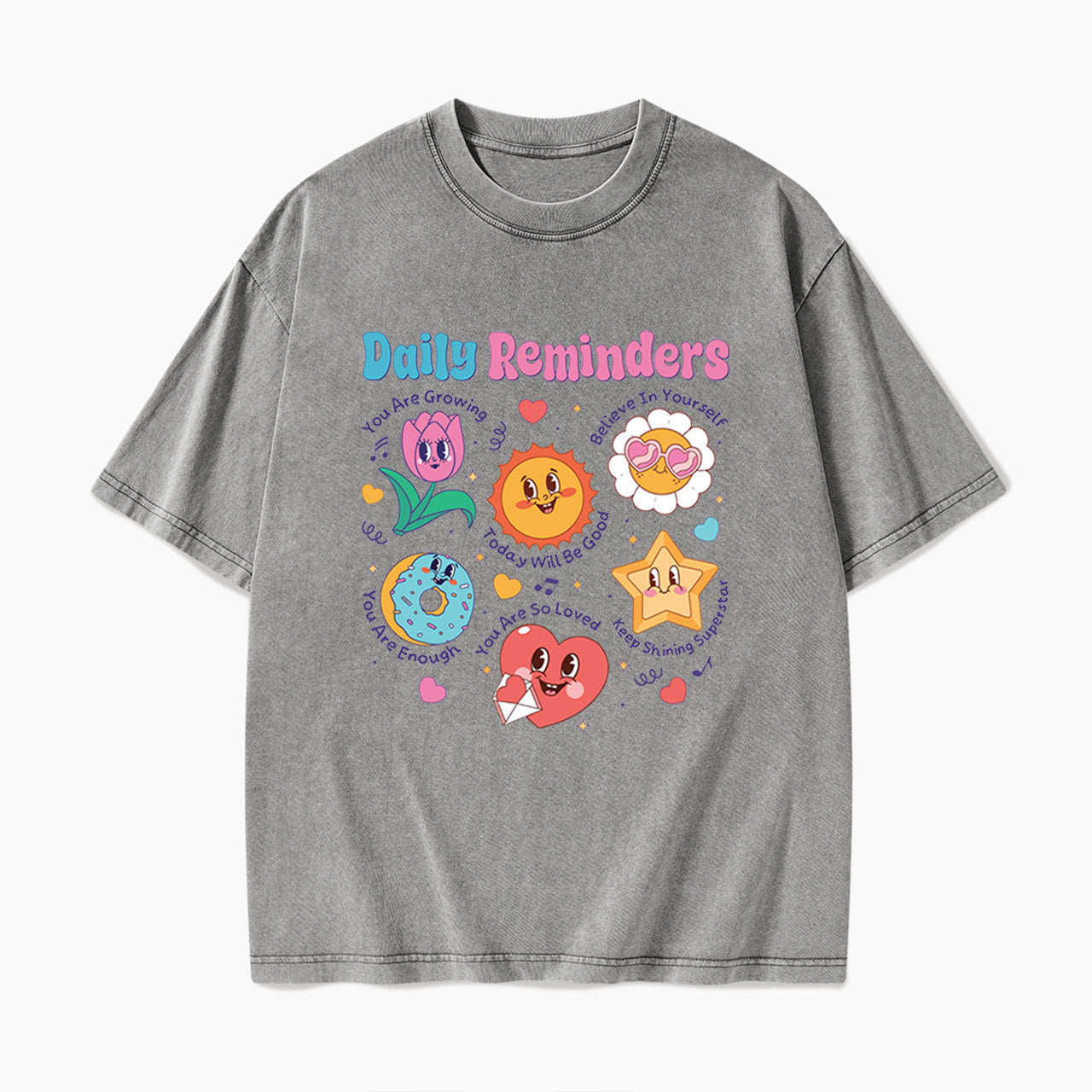 Daily Reminders Motivational Kindness Washed Tees
