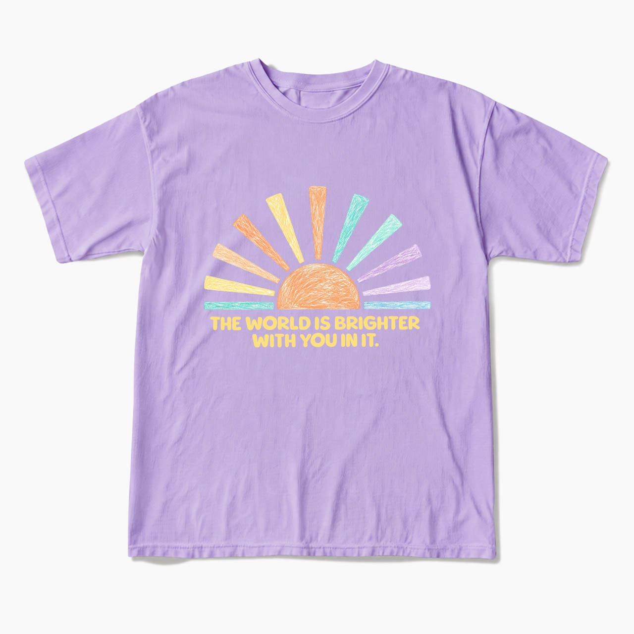 The World Is Brighter With You In It T Shirts
