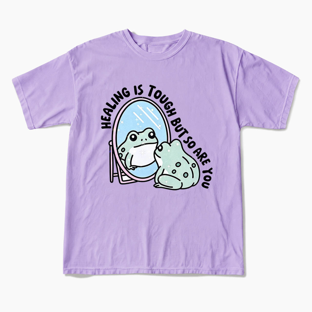 Healing is Tough But So Are You T Shirts