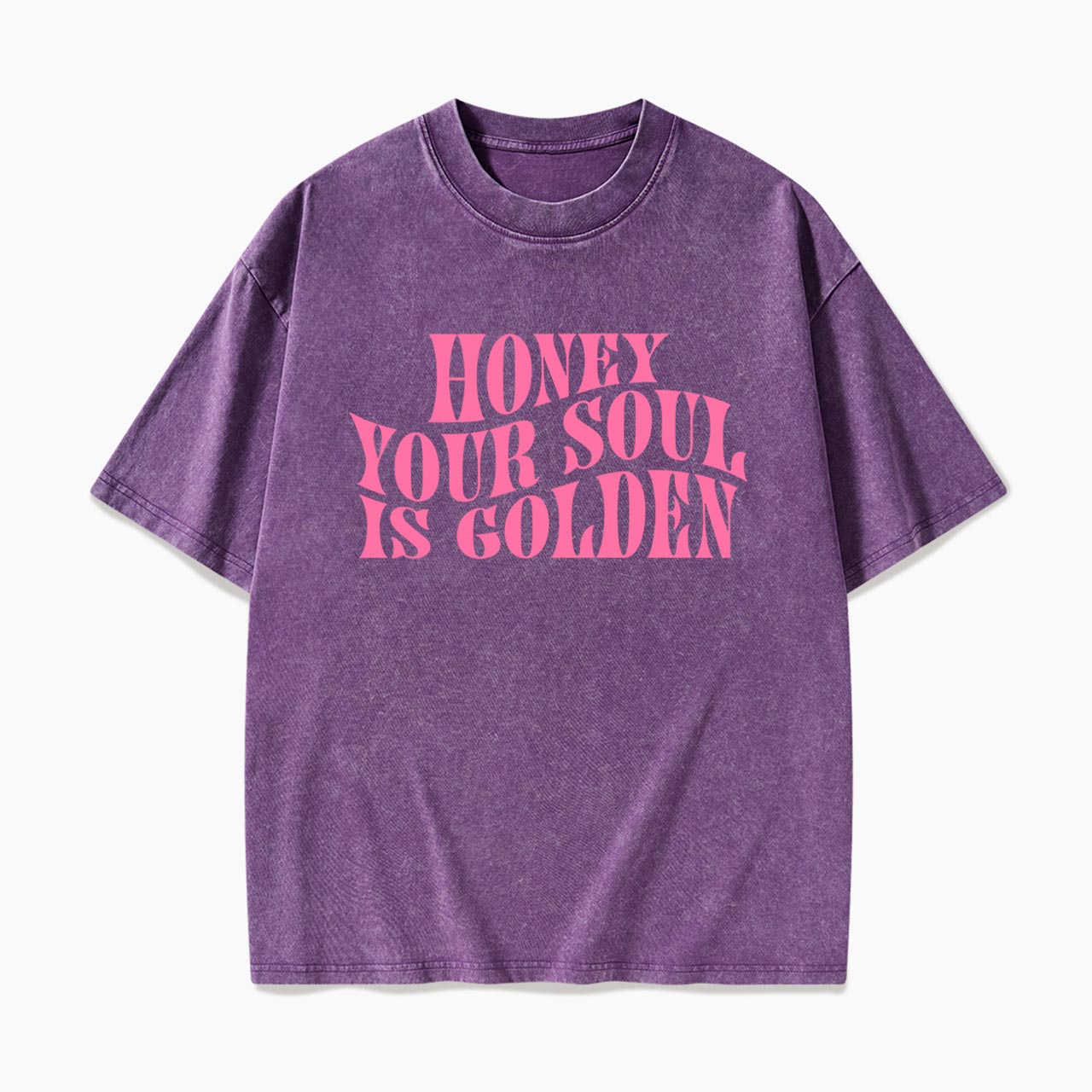 Honey Your Soul Is Golden Washed Tees