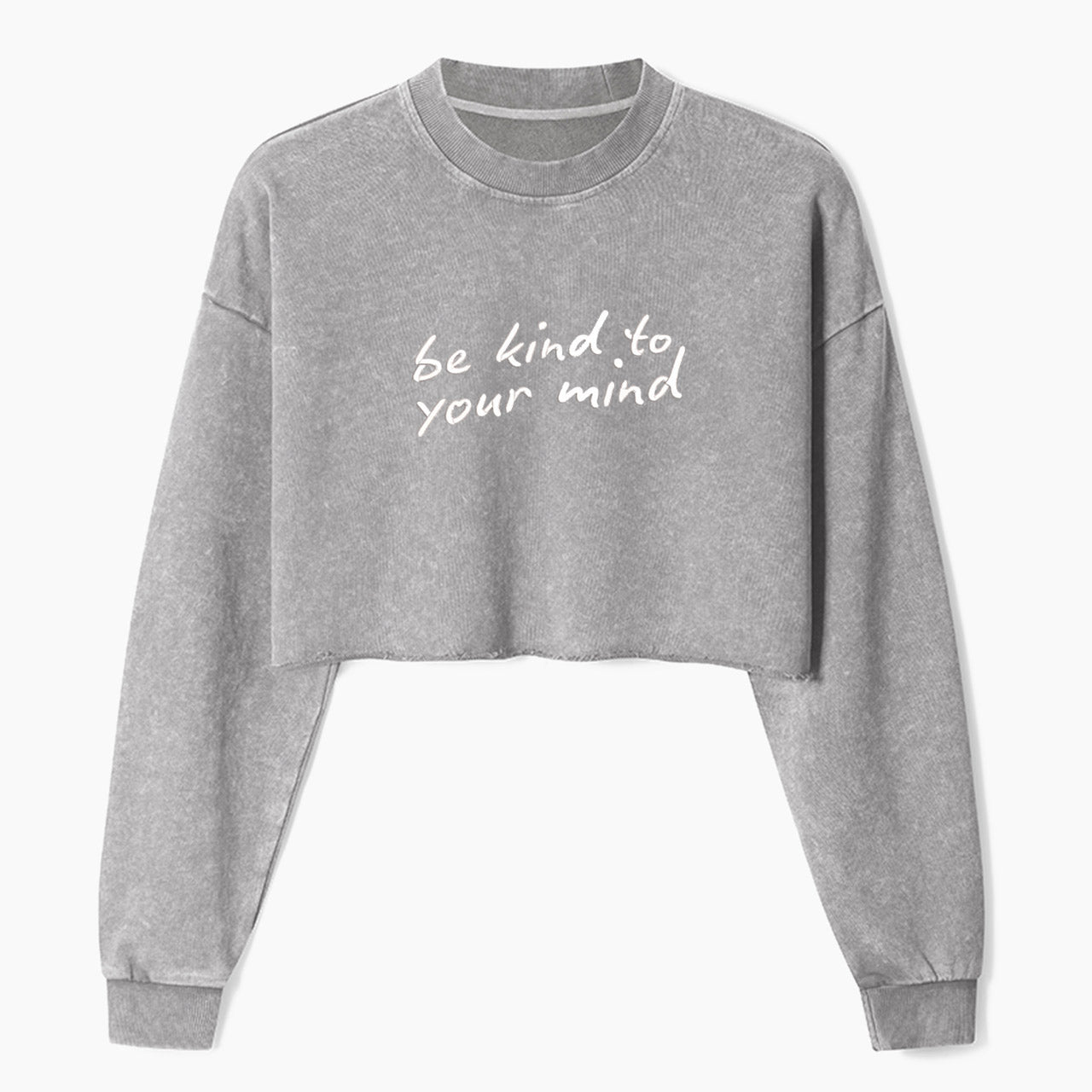 Embroidered Be Kind To Your Mind Crop Washed Sweatshirts