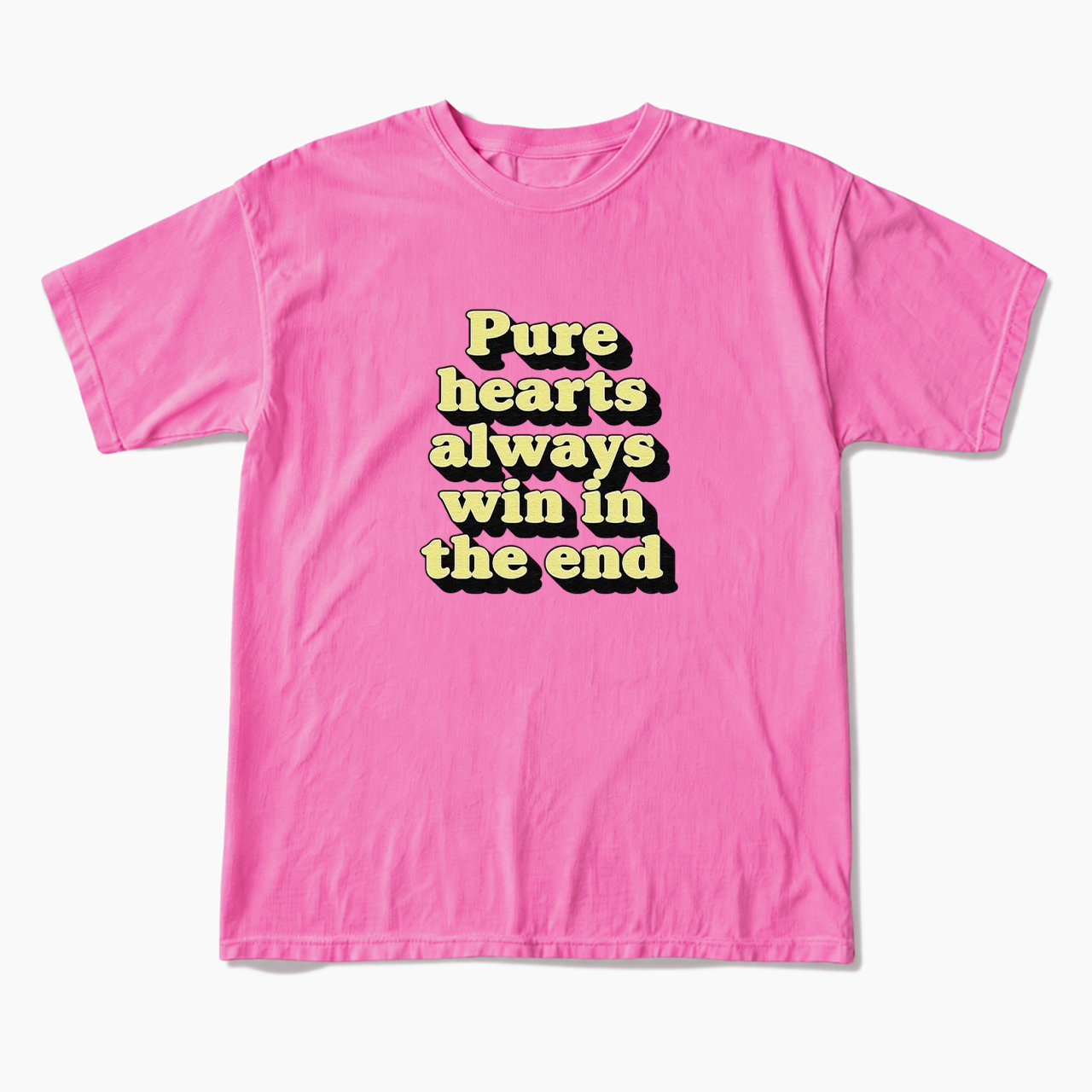 Pure Hearts Always Win In The End T Shirts