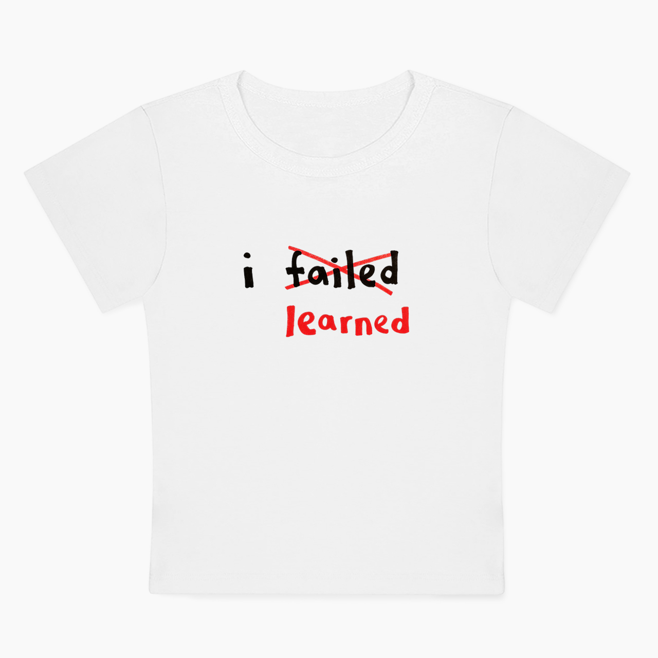 Fail to Learn Baby Tee