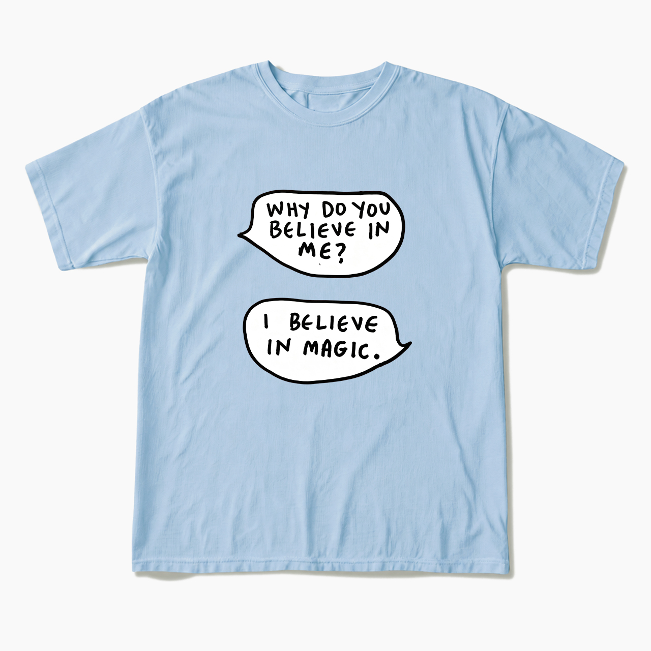 I Believe In Magic T Shirts