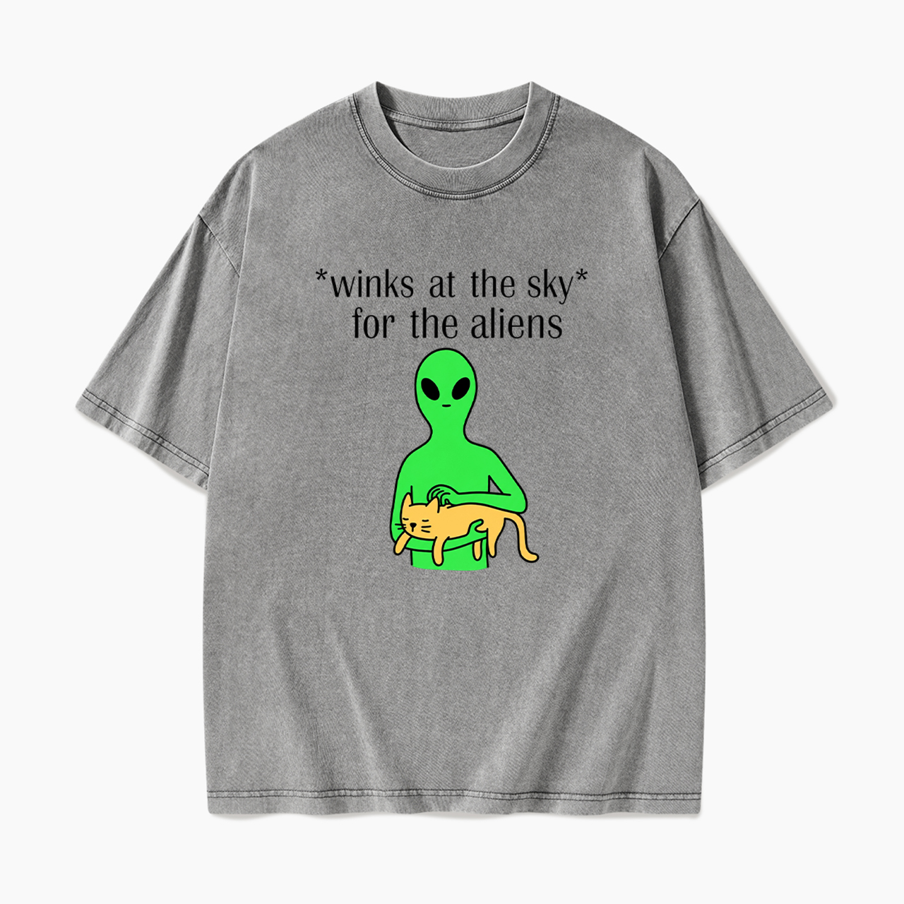 Winks At The Sky For The Aliens Washed Tees