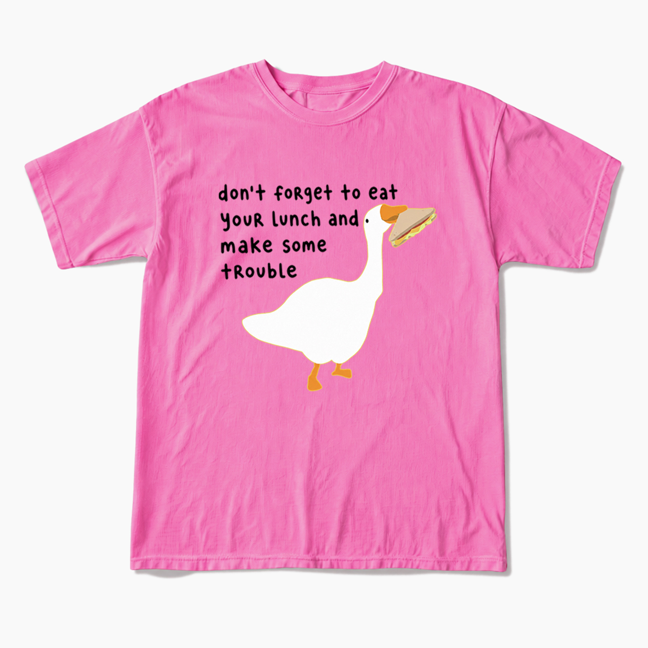 Don't Forget To Eat Your Lunch T Shirts
