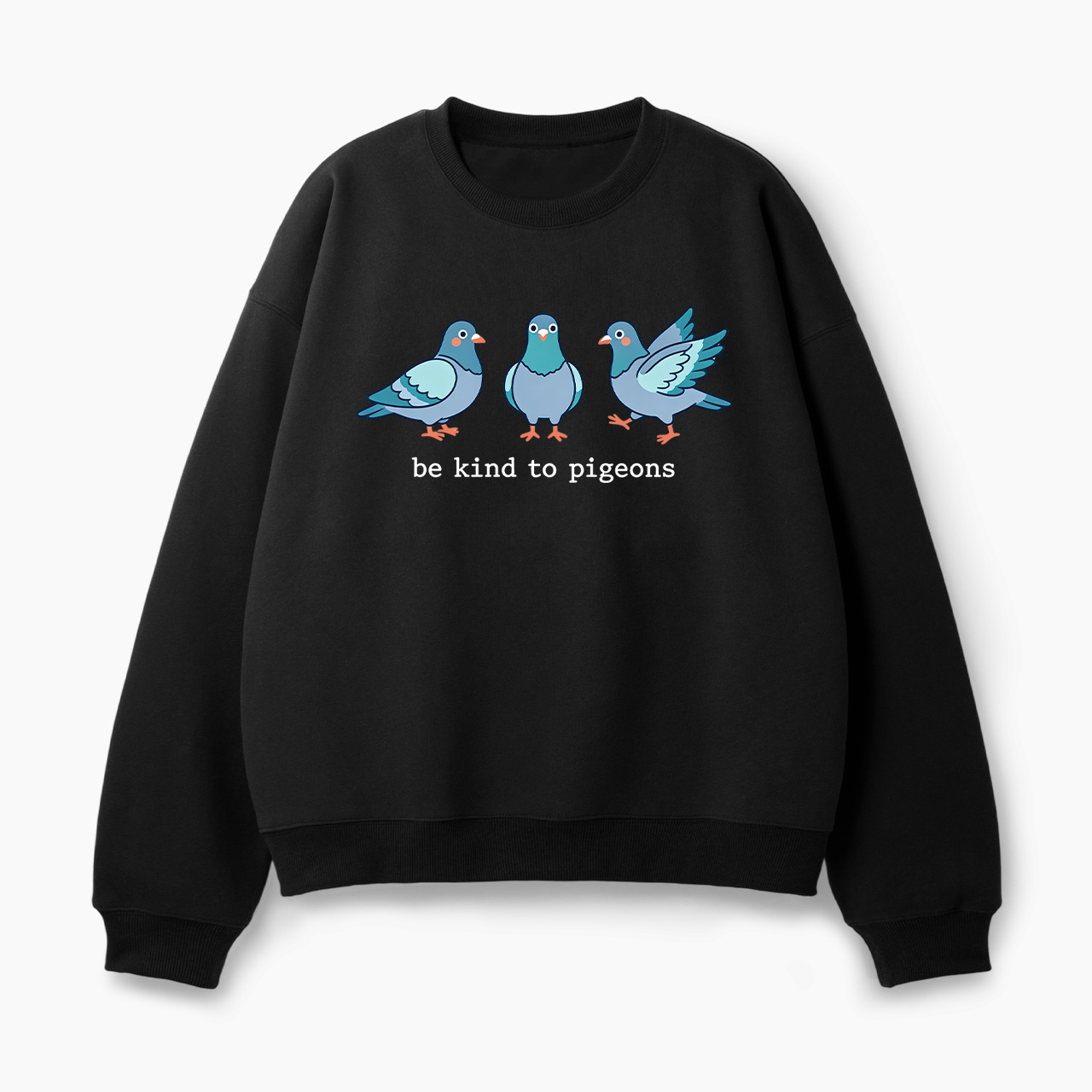 Be Kind to Pigeons Classic Sweatshirt