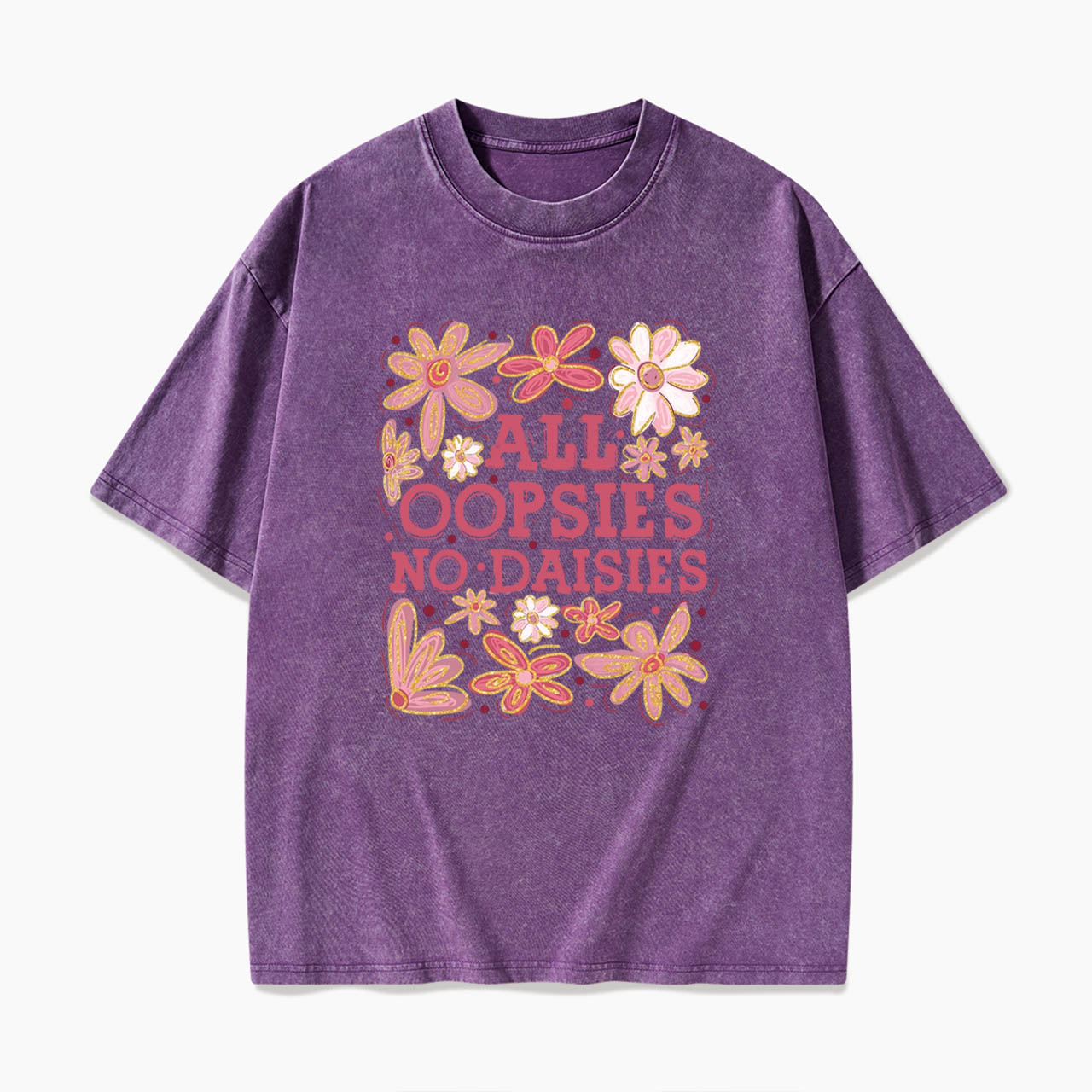 All Oopsies No Daisies Washed Tees