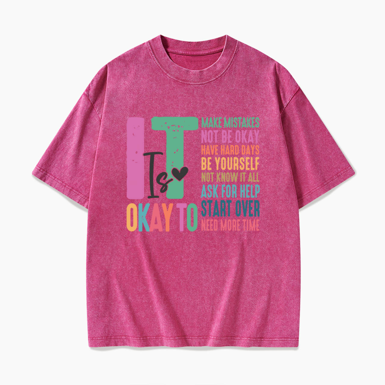 It is Okay To Make Some Mistakes Washed Tees