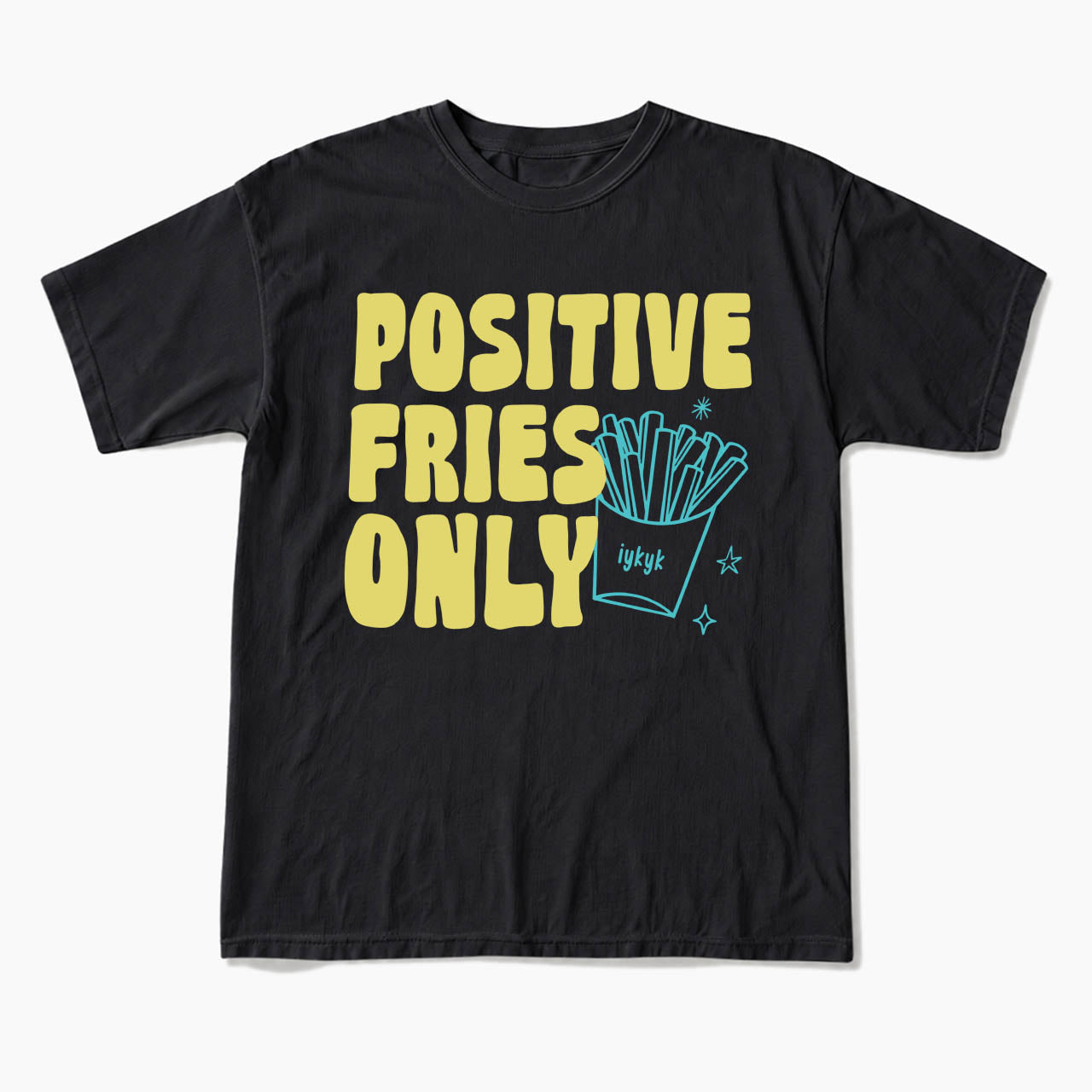 Positive Fries Only Transfer Day T Shirts