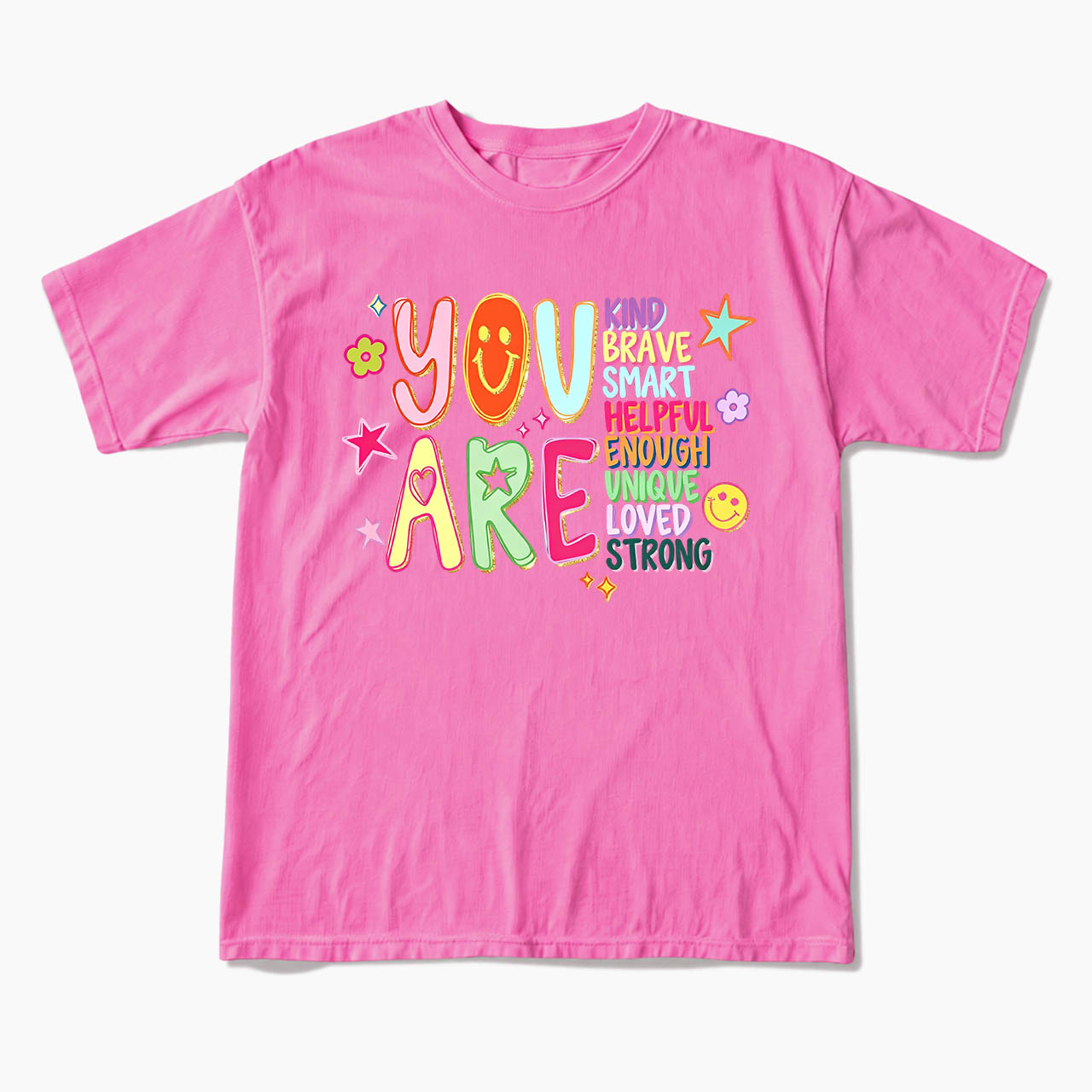You Are Positive Affirmations T Shirts