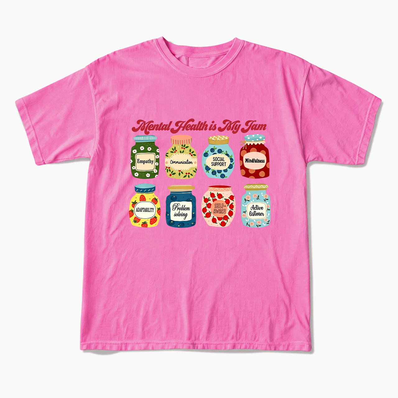 Mental Health Is My Jam Motivational T Shirts