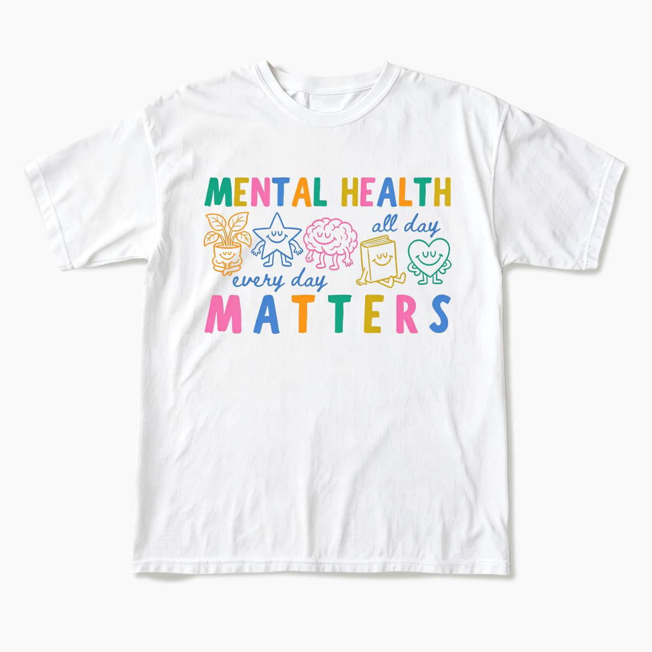 Mental Health Matters T Shirts
