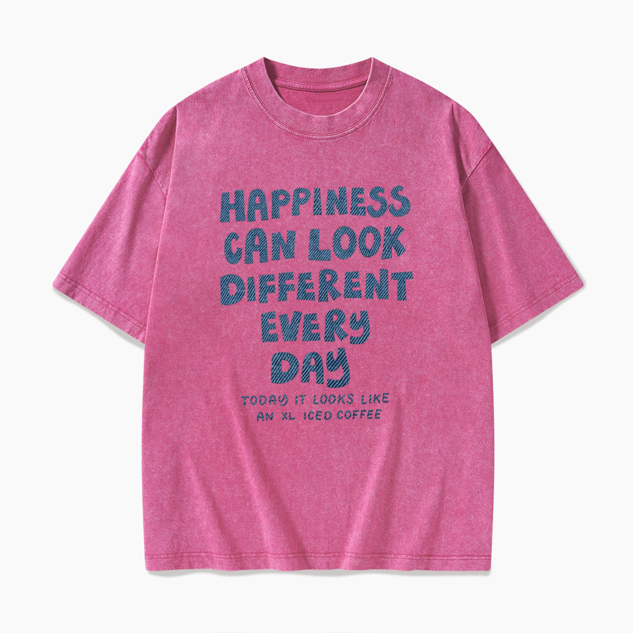 Happiness Can Look Different Every Day Washed Tees