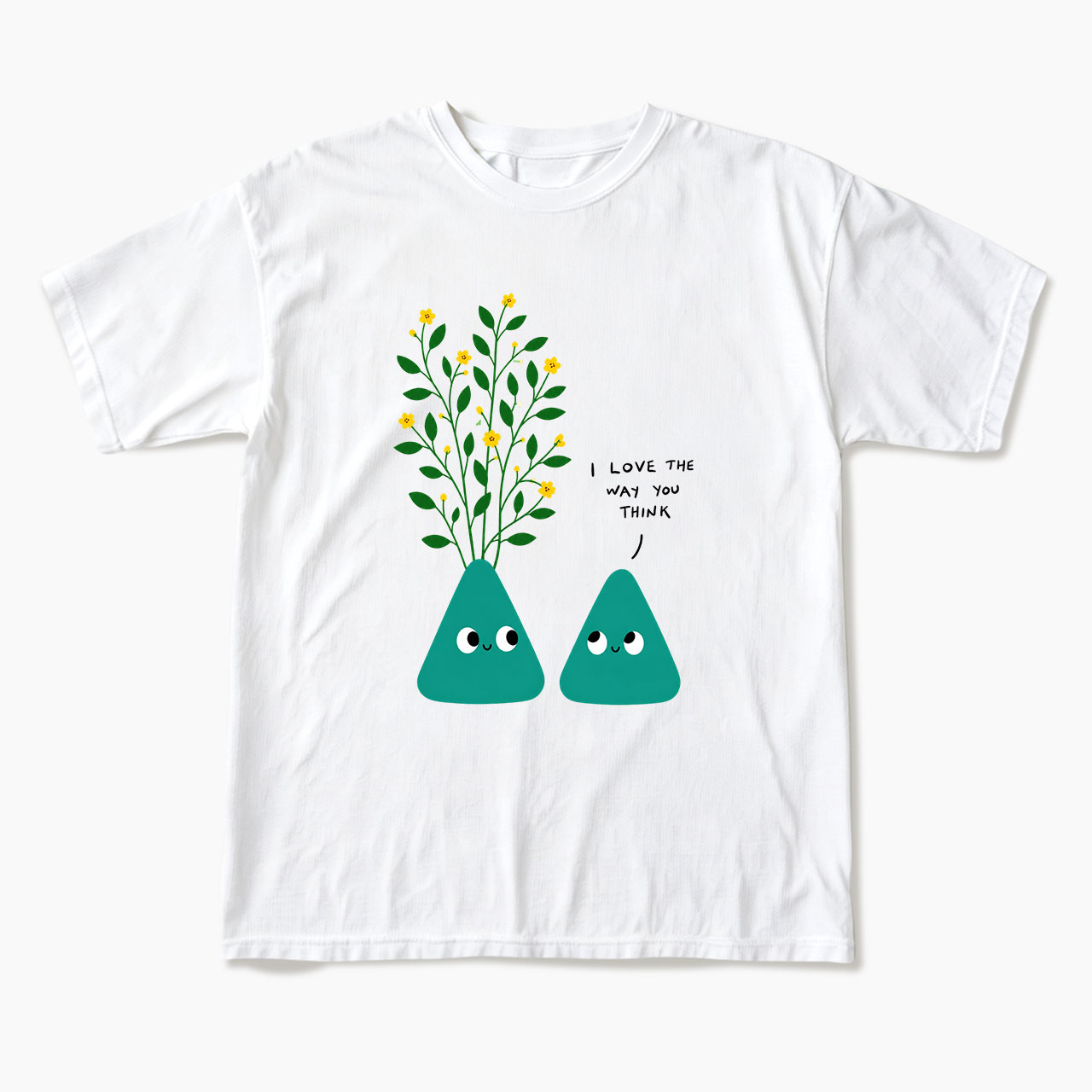 I Love The Way You Think T Shirts