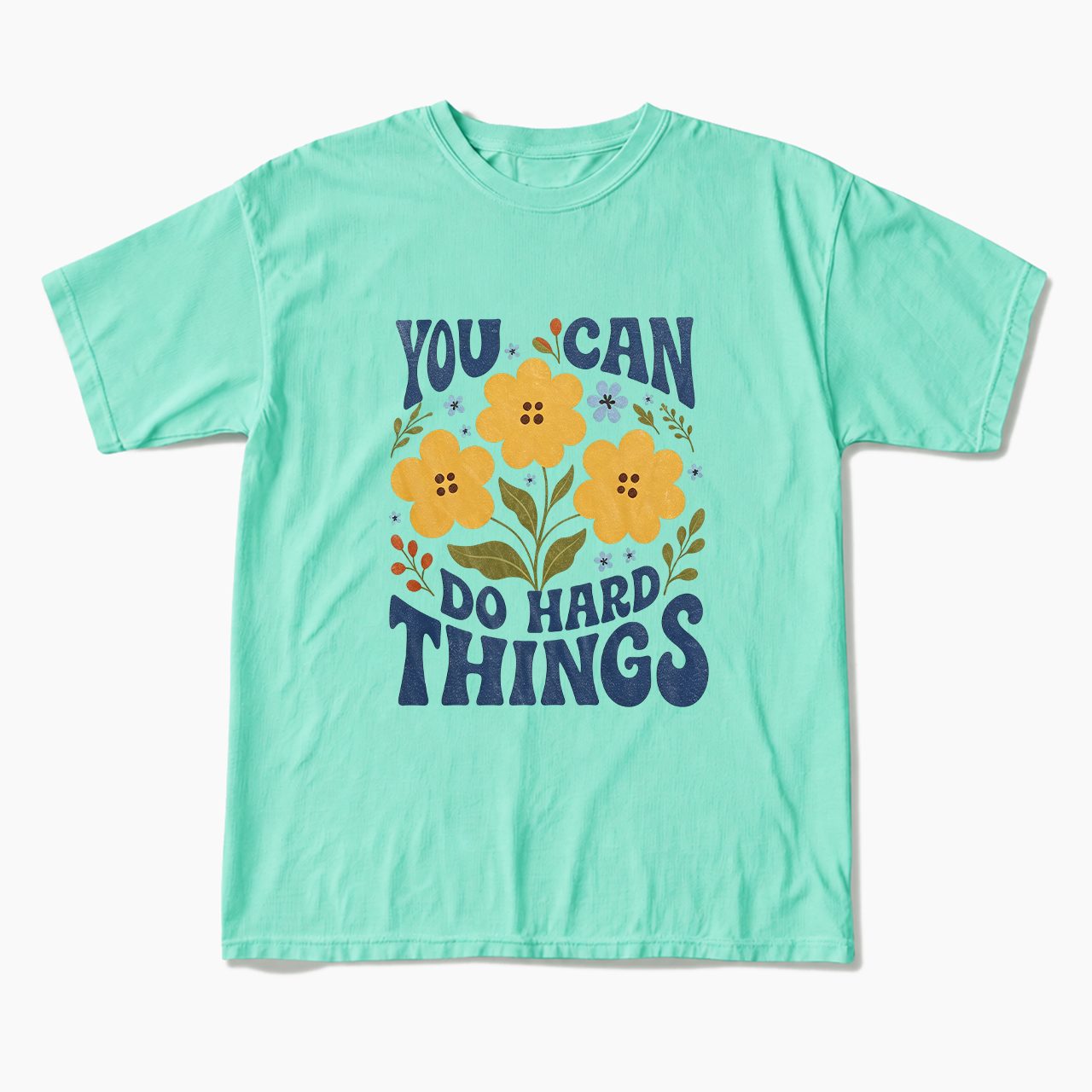 You can do Hard Things Encouragement T Shirts