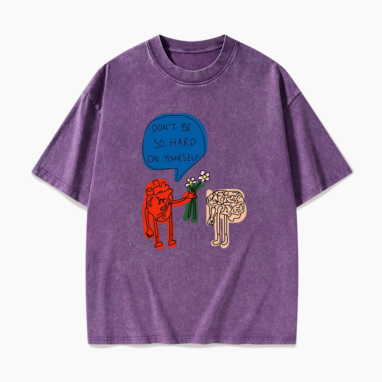 Don't Be So Hard On Yourself Washed Tees