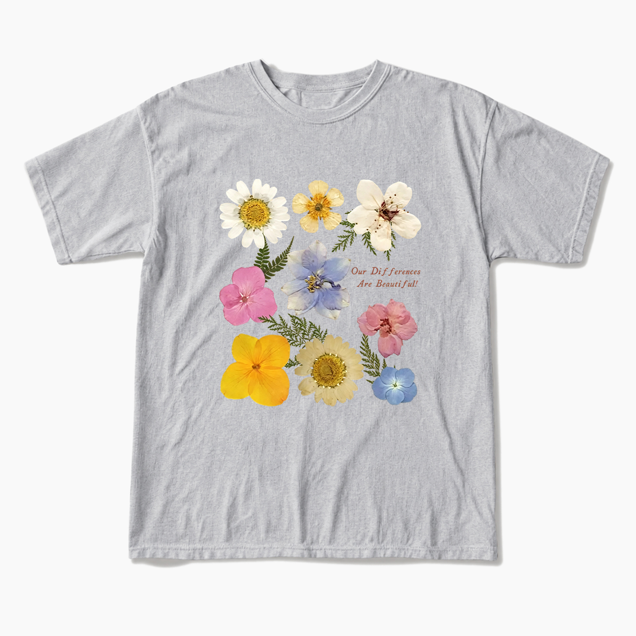 Our Differences Are Beautiful T Shirts