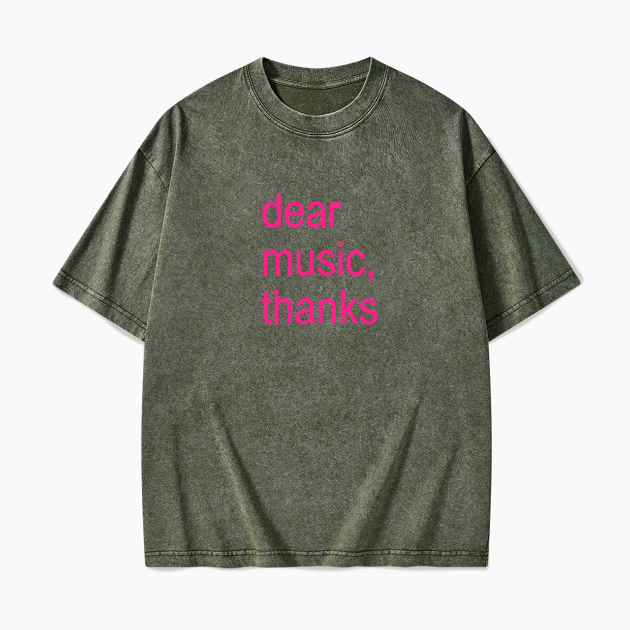 Dear Music Thanks Washed Tees