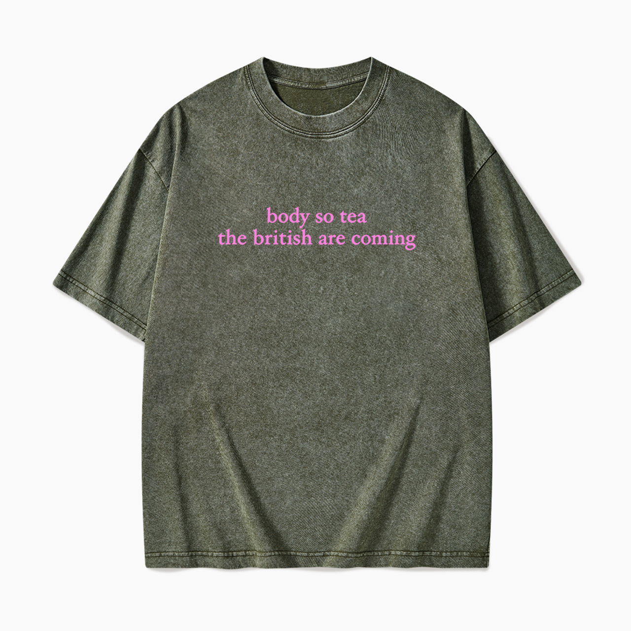Body So Tea The British Are Coming Washed Tees