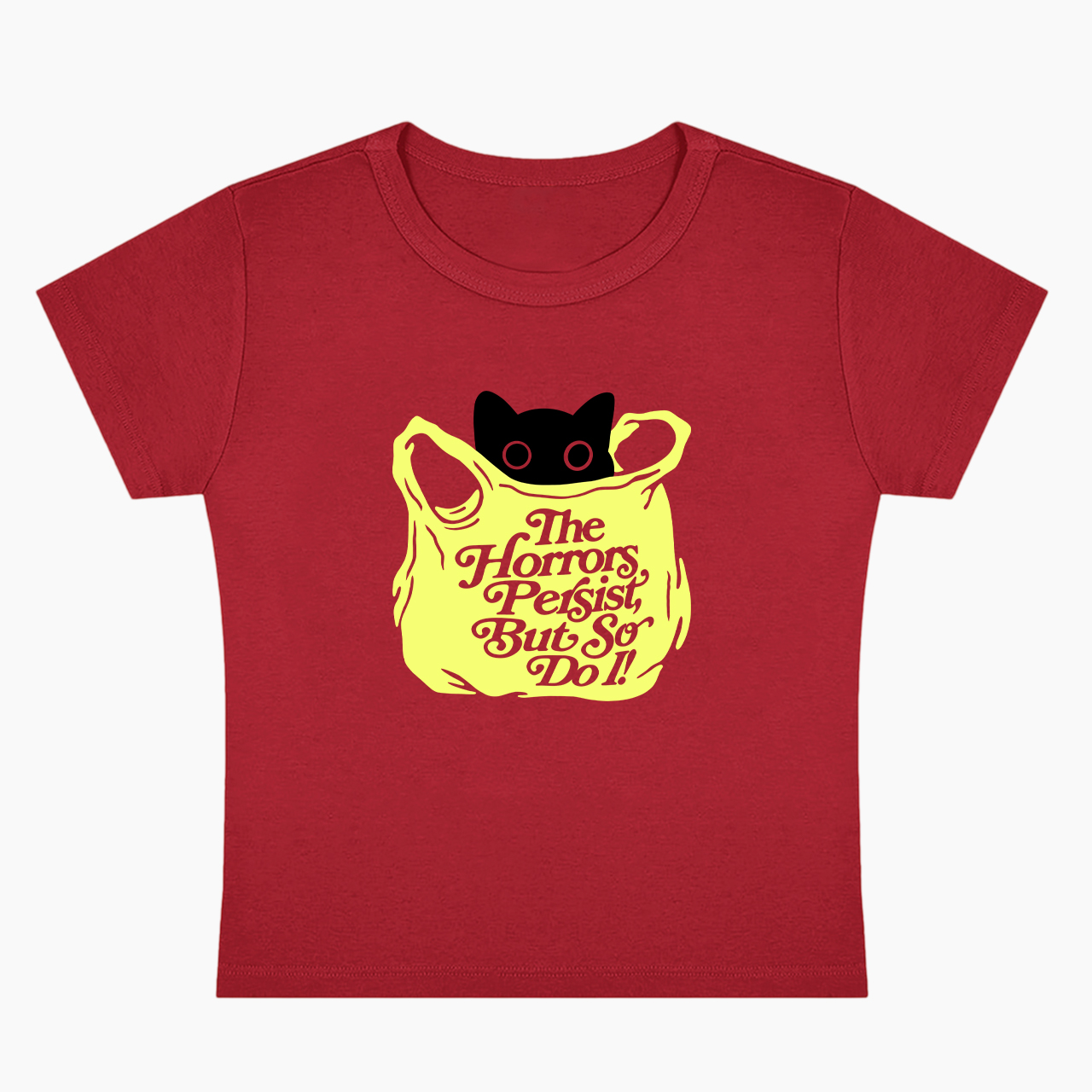 The Horrors Persist But So Do I Baby Tee