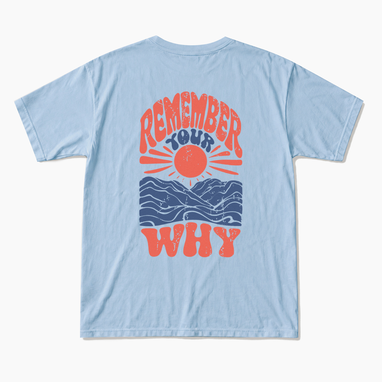 Remember Your Why Back Design T Shirts