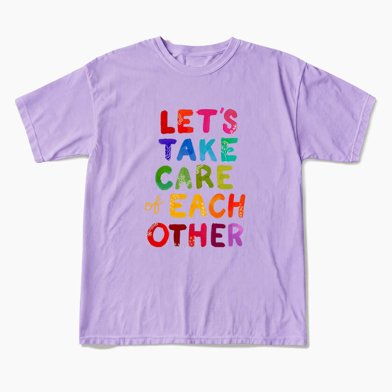 Let us Take Care of Each Other T Shirts