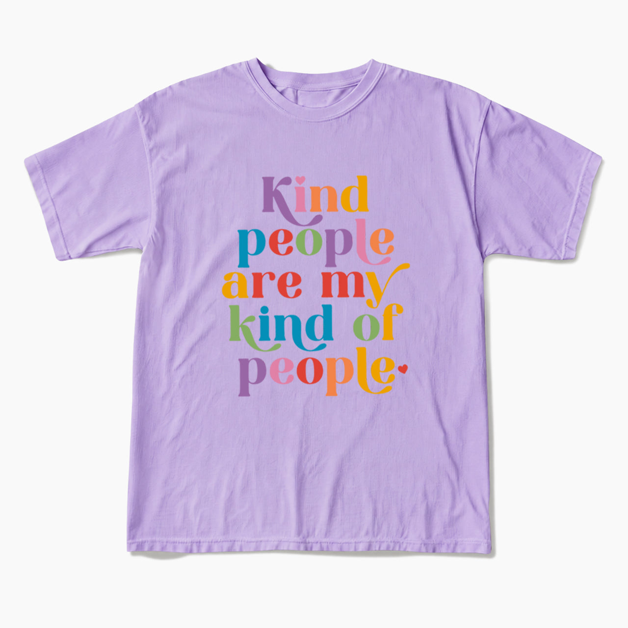 Kind People are My Kind of People T Shirts T Shirts