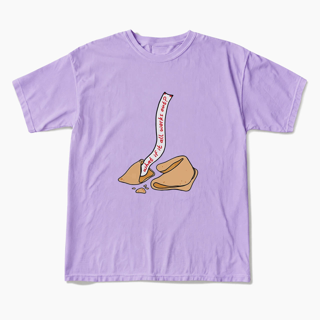 What If It All Works Out Fortune Cookie T Shirts