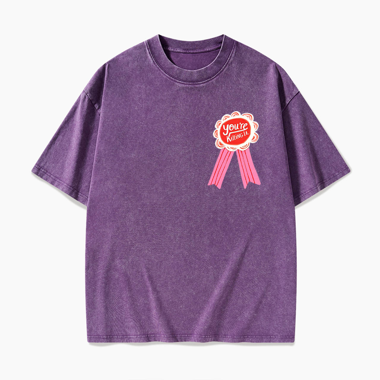 You are Killing It Washed Tees