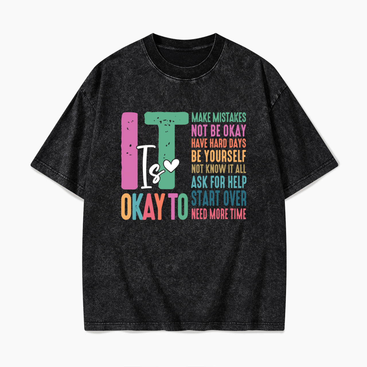 It is Okay To Make Some Mistakes Washed Tees