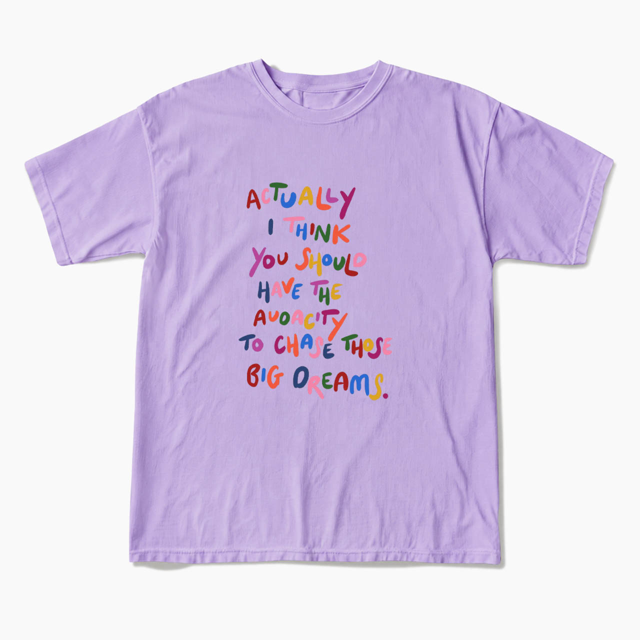 Chase Those Big Dreams T Shirts
